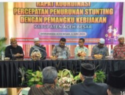 Sekda Aceh Besar Buka Rapat Koordinasi Percepatan Penurunan Stunting